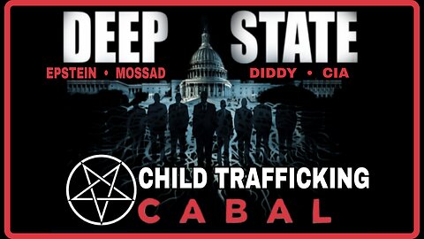 The Deep State Satanic Child Trafficking Cabal - "1,000s of Videos of Elite Abusing Children"