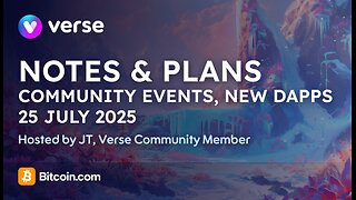 Notes and Plans - 25 July 2025: Community events, new dapps