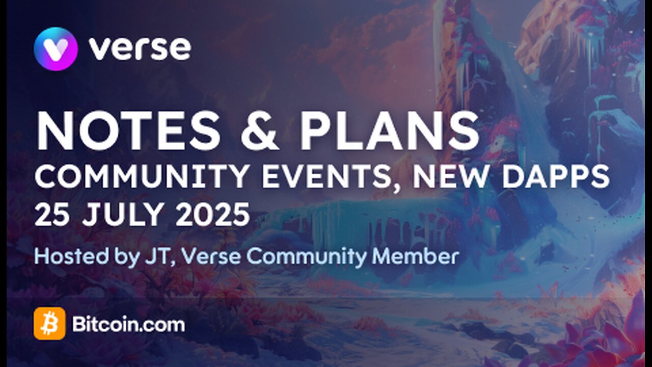 Notes and Plans - 25 July 2025: Community events, new dapps