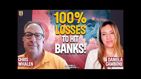 100% Loan Losses Loom as Fed Shrinks Balance Sheet- Banks on the Brink
