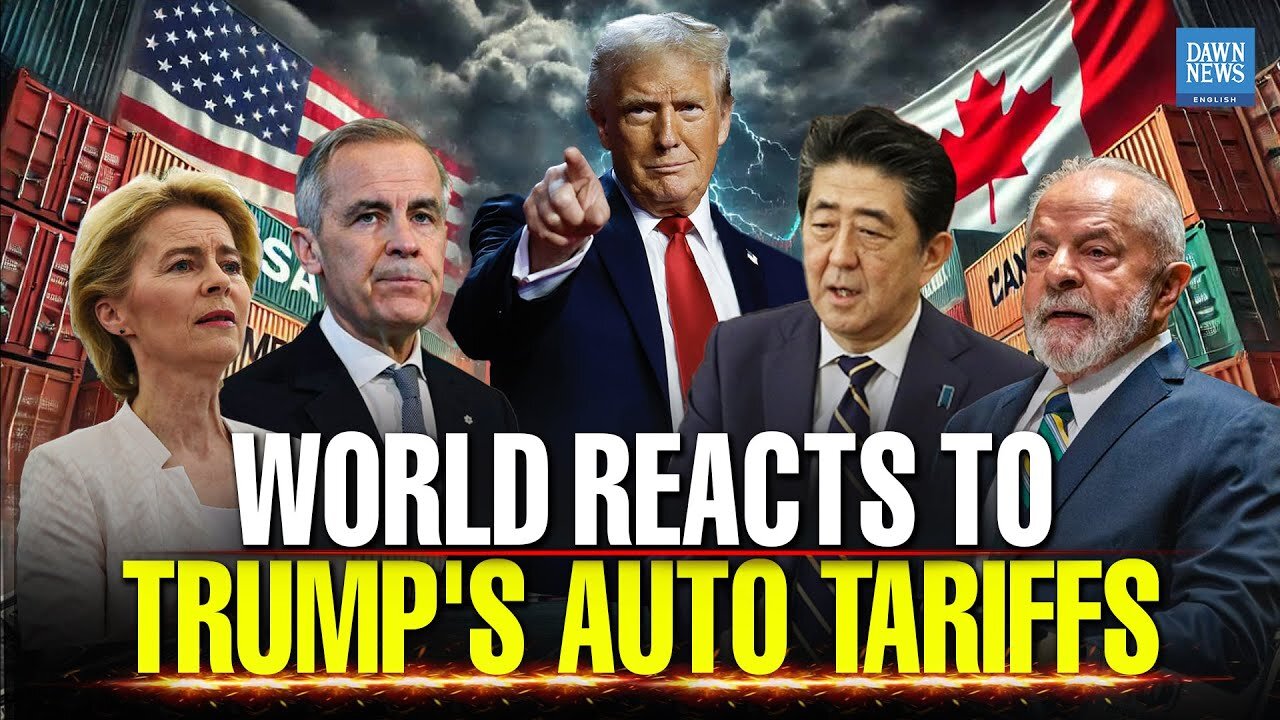 World Reacts To Trump's Auto Tariffs