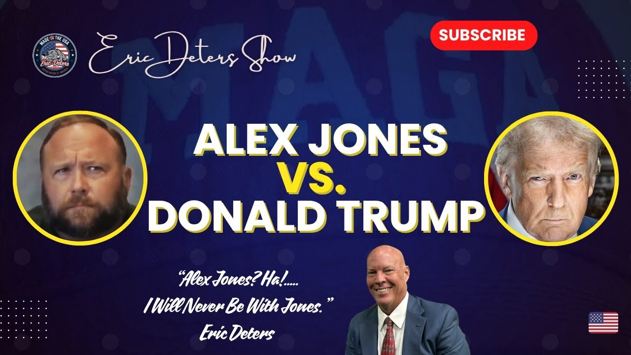 Alex Jones Vs. Donald Trump | Eric Deters Show