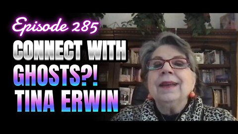 285- Beyond the Visible with Tina Erwin