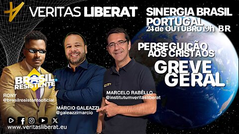 Sinergia Brasil Portugal-24/10/2025 - Perseguição aos Cristãos / Greve Geral