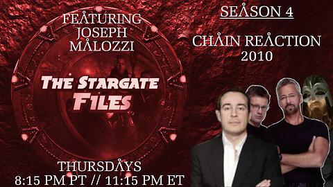 The Stargate Files #41 - Chain Reaction / 2010 Feat. Joseph Malozzi