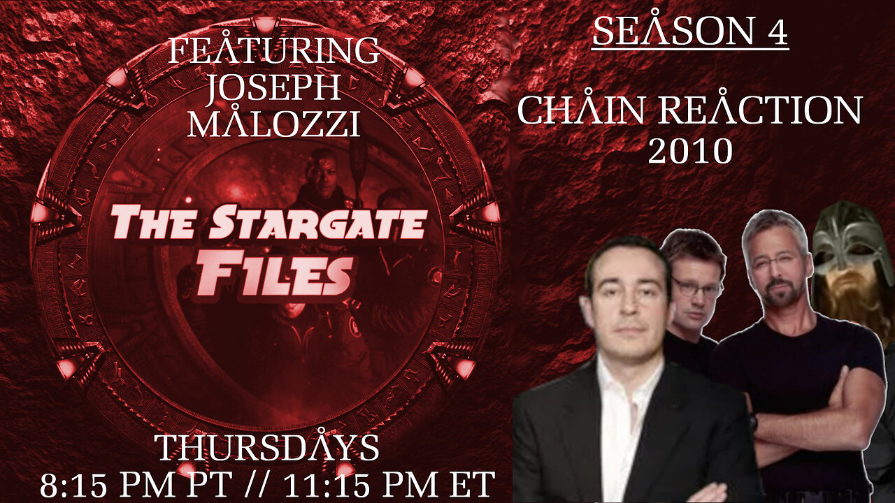 The Stargate Files #41 - Chain Reaction / 2010 Feat. Joseph Malozzi