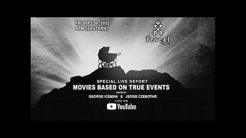 The Reveal Report - Movies based on True Events! Shocking info (October 2022)