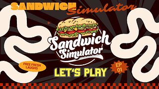 Sandwich Sim | Secret Sandwich Society | Let's Play Day 1
