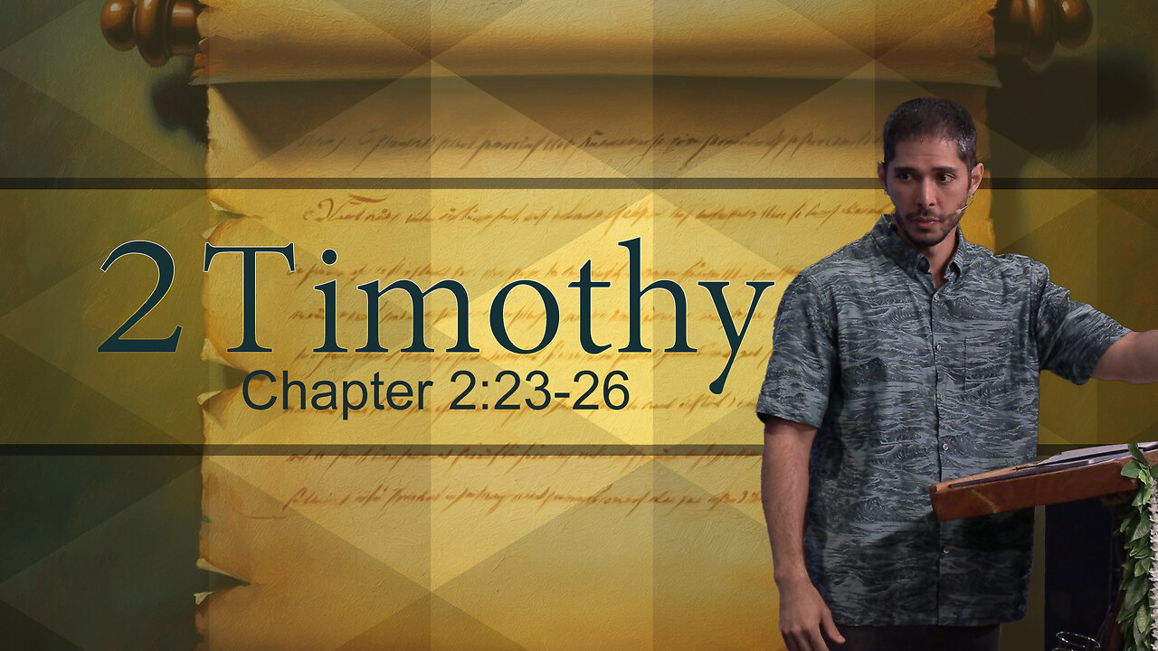 2 Timothy 2:23-26