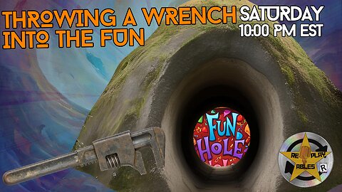 Throwing A Wrench into the Fun | RePlayAbles