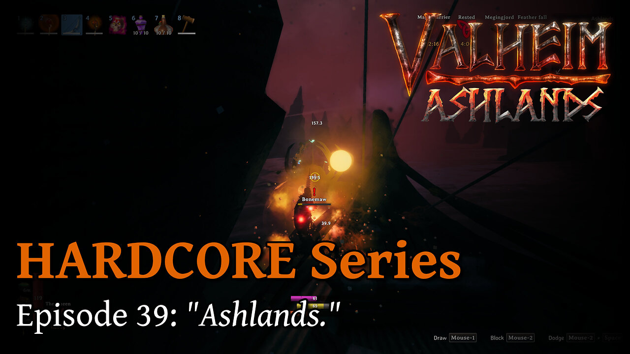 Valheim Hardcore E39:"Ashlands."