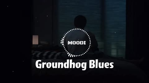 Groundhog Blues song