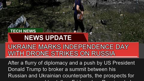 Ukraine Marks Independence Day with Drone Strikes