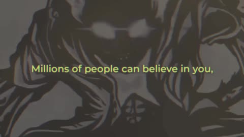Believe in ownself