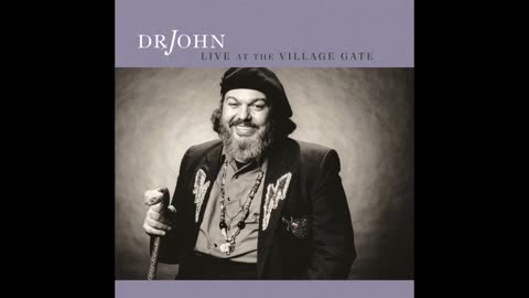 Dr. John - Live At The Village Gate