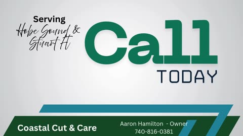 Coastal Cut & Care Hobe Sound and Stuart Florida
