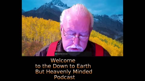 The Gospel of Mark Chapter 9 on Down to Earth But Heavenly Minded Podcast