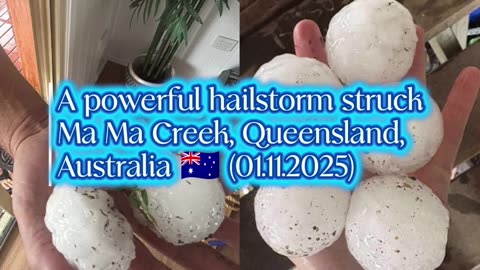 A powerful hailstorm struck Ma Ma Creek, Queensland, Australia 🇦🇺 (01.11.2025)