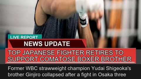 Top Japanese Fighter Retires to Support Comatose B