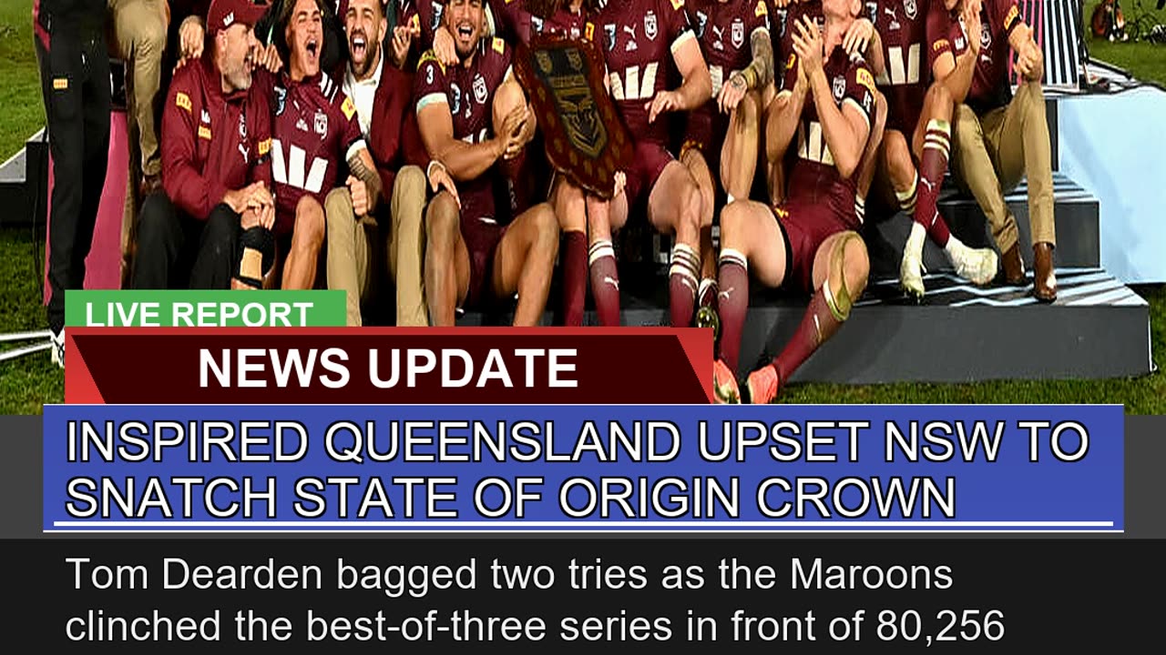 Inspired Queensland Upset Nsw to Snatch State of O