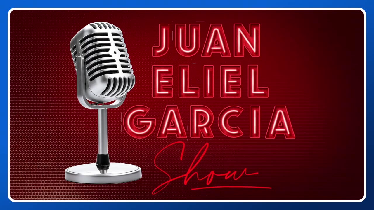 JUAN ELIEL GARCIA SHOW - 5-23-25