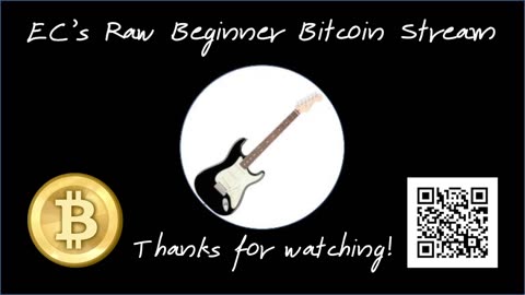 EC's Raw Beginner Bitcoin Stream