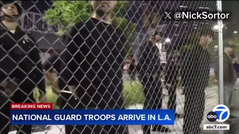 National Guard Arives in Los Angeles as More 'Protests' Are Planned Across the City