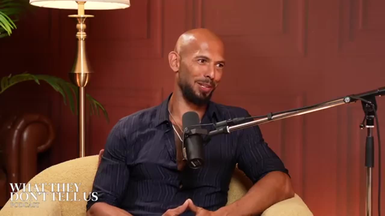 Andrew Tate On What They Don't Tell Us Podcast