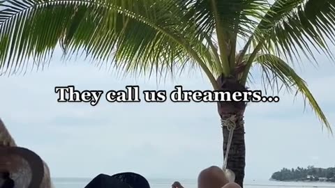 Yes i am dreamer