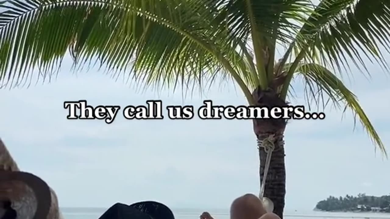 Yes i am dreamer