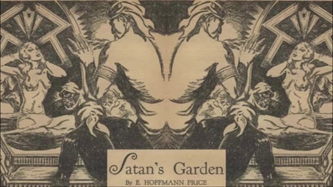 Satan’s Garden by E. Hoffmann Price (1942)