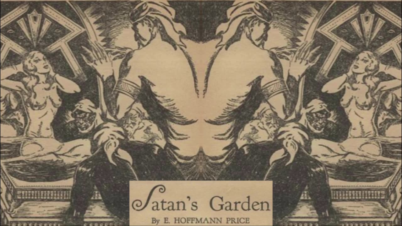 Satan’s Garden by E. Hoffmann Price (1942)