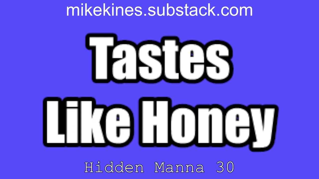 Hidden Manna 30 Tastes Like Honey