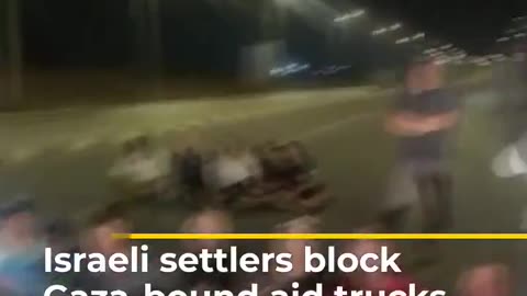 Israeli "settlers" once again attacked an aid convoy to Gaza, blocking 30 Jordanian trucks