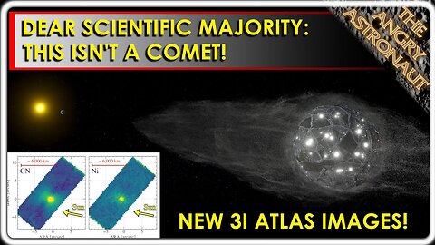 New 3I Atlas images unveiled! This thing isn't a comet!