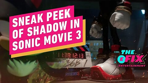 Sonic Movie 3's First Look At Shadow Is Surprisingly Accurate - IGN The Fix - Entertainment
