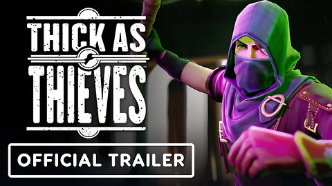 Thick as Thieves - Official Announcement Trailer ｜ The Game Awards 2024-GZq