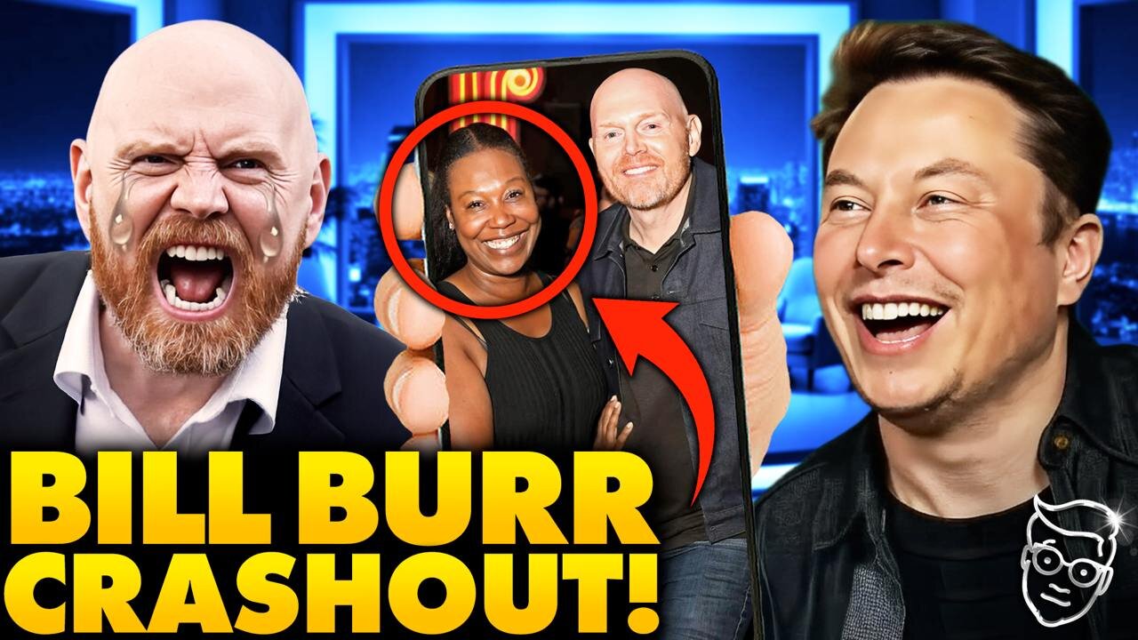 FAIL: Comedian Bill Burr Tries to Roast Elon Musk, Instant BACKFIRE: 'Have You Seen Your Wife, Bro?'