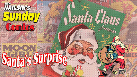 Mr Nailsin's Sunday Comics: Santa's Surprise!