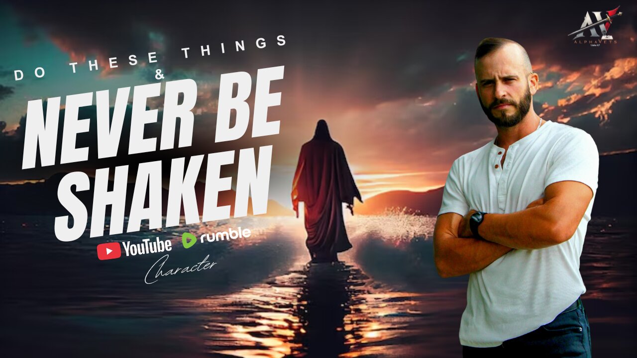 Do these things and Never be Shaken (Who dwells in God's Presence, Study)