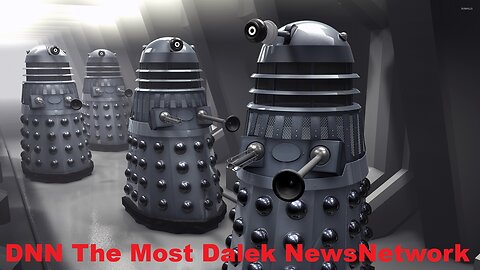DNN 22 SEP 2025. The Dalek News Network