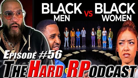 Can "Black Love" Be saved? | CALL IN SHOW | Jubilee REACTION | The Hard R Podcast Ep 56