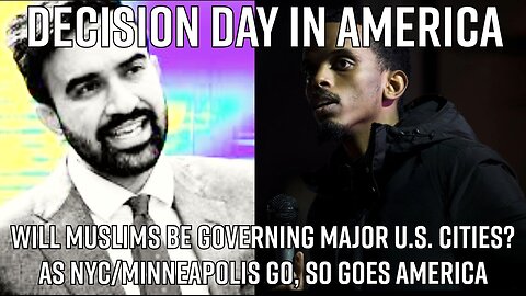 Decision Day In America & NYC. Muslims Governing Major Cities? Truth Today 11-04-25