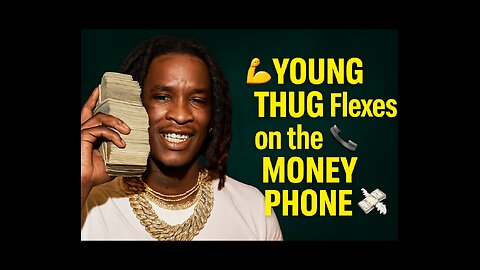 Young Thug Answers the Bag 📱💰 | Flex Level: Unmatched 🔥