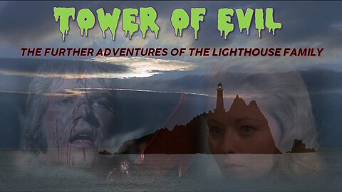 Tower Of Evil - The Further Adventures Of The Lighthouse Family