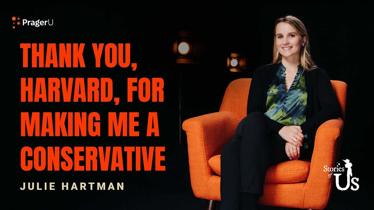 Julie Hartman: Thank You, Harvard, for Making Me a Conservative | Short Clips | PragerU
