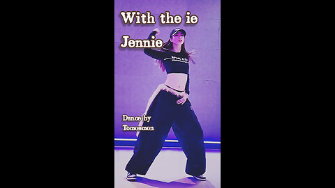 My karate kick is awesome! I danced to Jennie's "With the ie"♪