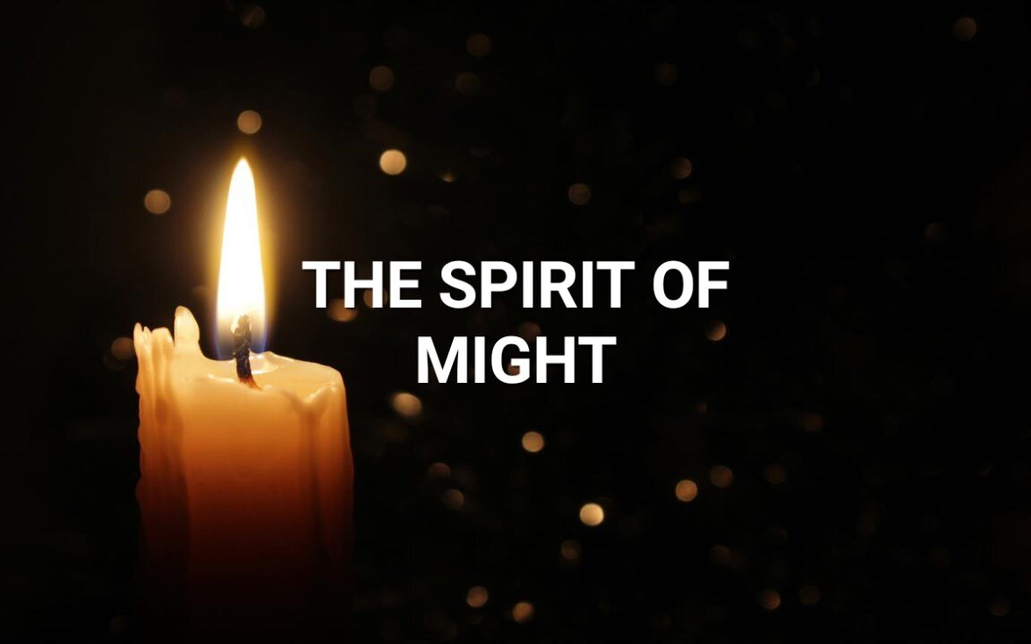 The 7 Spirits Of God: The Spirit of Might #Housechurch #Videotional