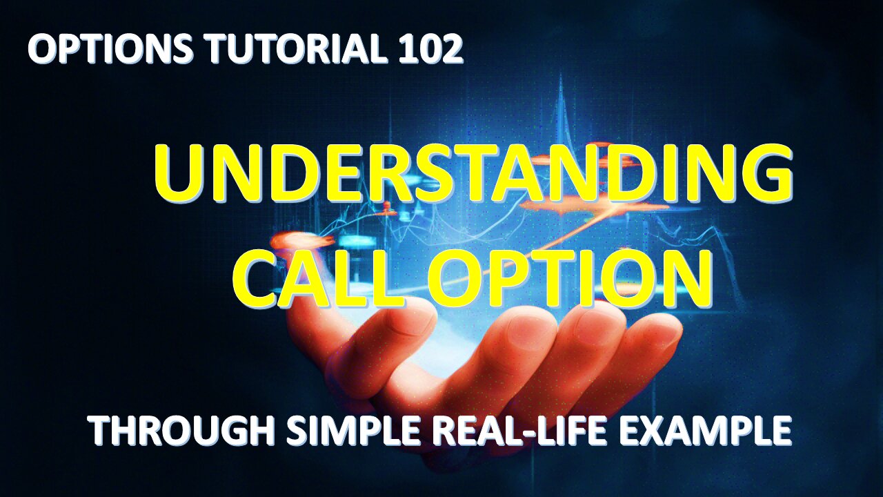 Options Tutorial 102 - Understanding Call Options For Beginners