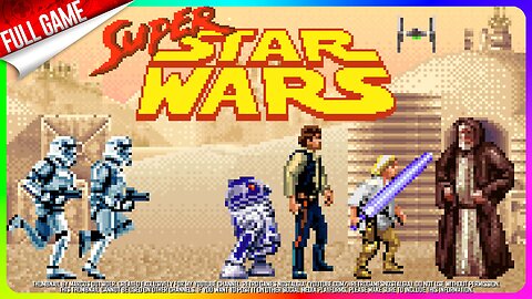 Super Star Wars (SNES - US) Longplay